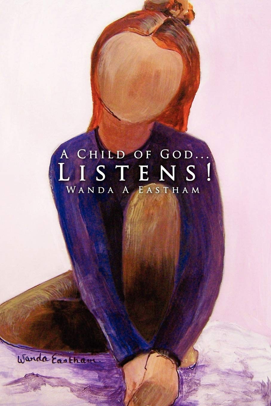 A Child of God…Listens!