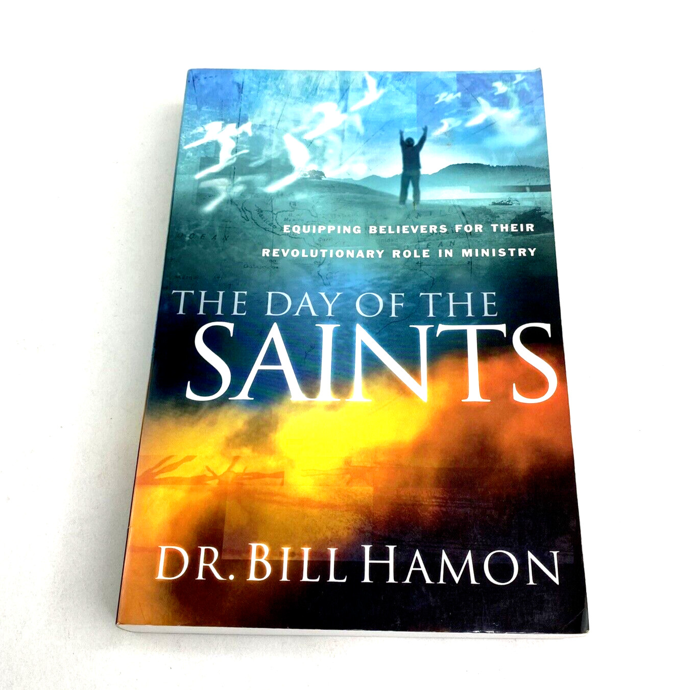 The Day Of The Saints – Dr Bill Hamon Softcover Paperback Book