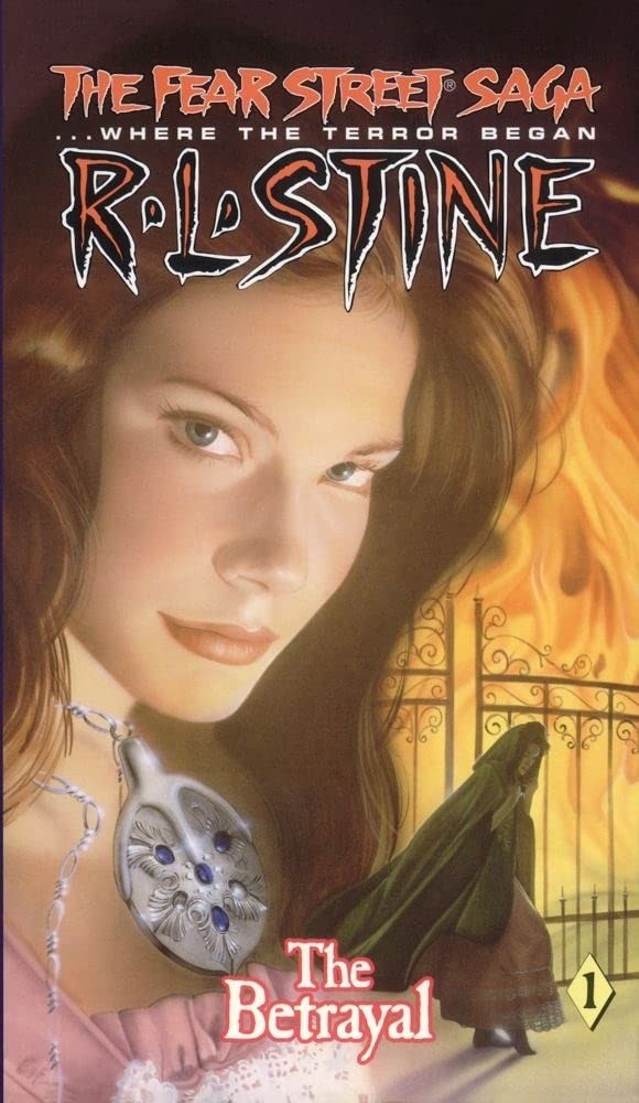 The Betrayal (Fear Street Saga Trilogy, No. 1)