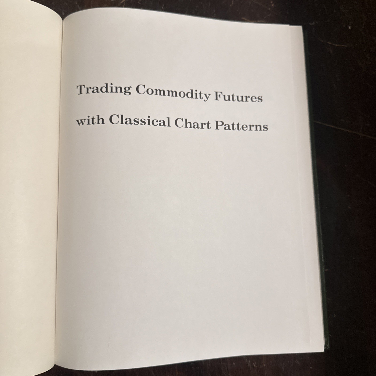 TRADING COMMODITY FUTURES WITH CLASSICAL CHART PATTERNS, PETER BRANDT