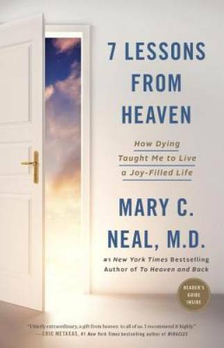 7 Lessons from Heaven: How Dying Taught Me to Live a Joy-Filled Life – GOOD