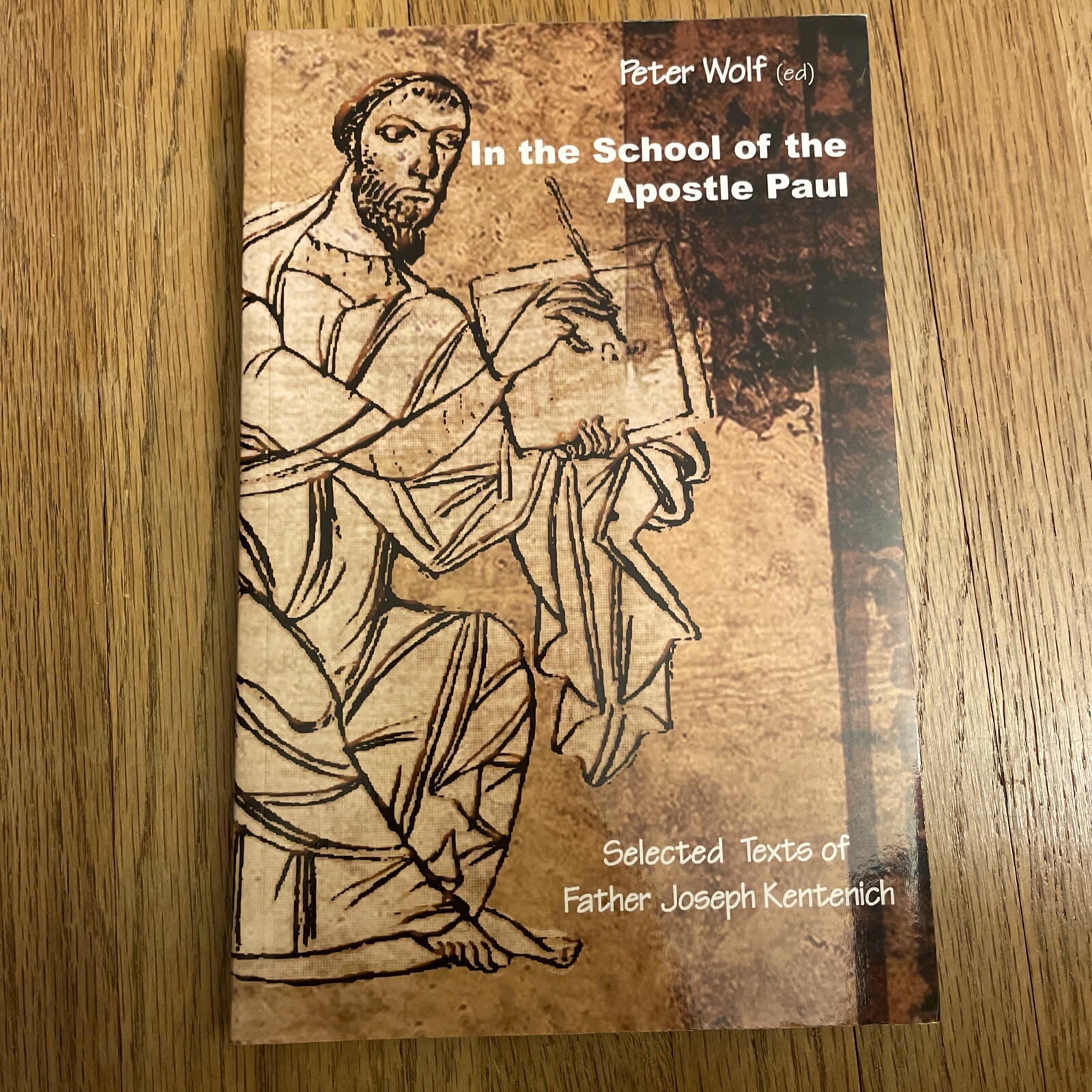 In The School Of The Apostle Paul: Selected Texts Of Father Joseph Kentenich