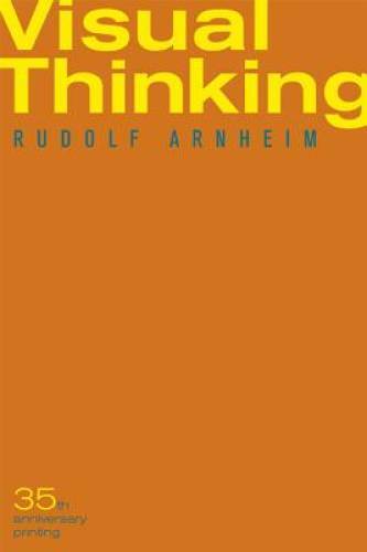 Visual Thinking – Paperback By Arnheim, Rudolf – GOOD