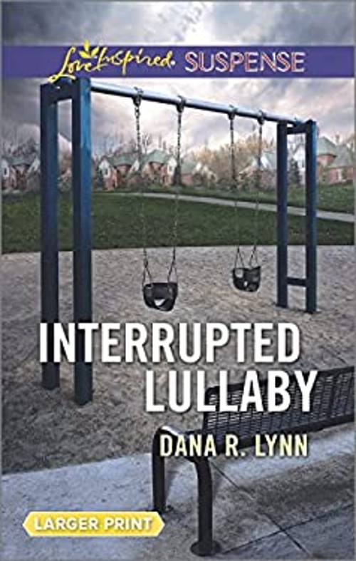 Interrupted Lullaby Mass Market Paperbound Dana R. Lynn