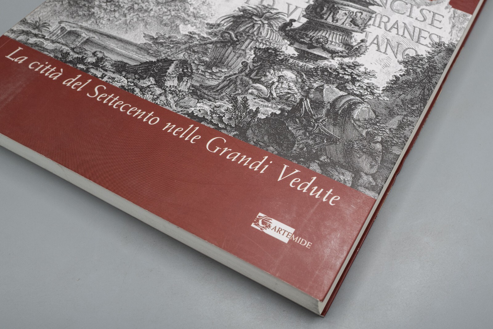 La Roma di Piranesi. La città del Settecento nelle grandi vedute by M. Gori