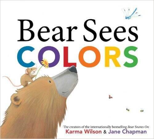 Bear Sees Colors (The Bear Books) – Paperback By Karma Wilson – GOOD