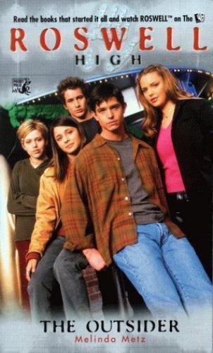 Roswell High: The Outsider (TV Series) by Metz, Melinda