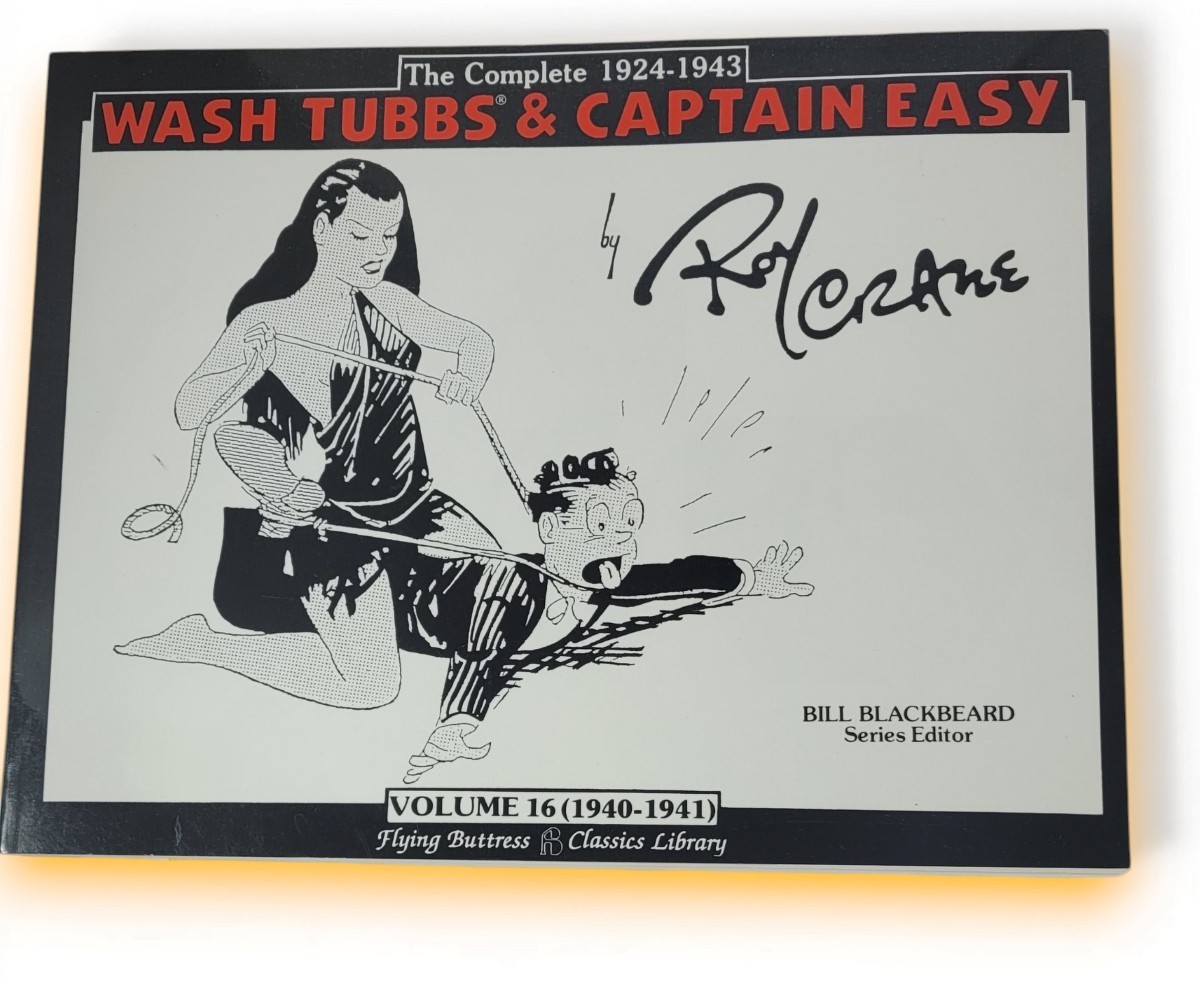 Wash Tubbs & Captain Easy 1924-1943 Volume 16 Roy Crane 1991 Flying Buttress