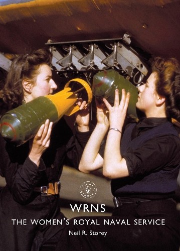 WRNS: The Women’s Royal Naval Servi…, Storey, Neil R.