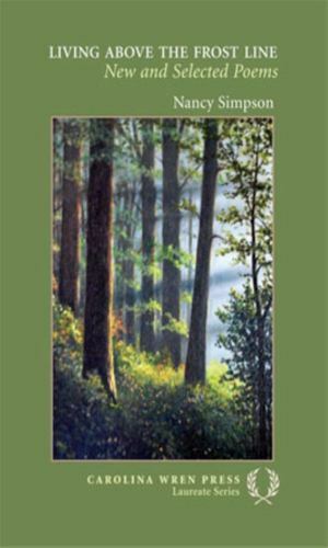 Living Above the Frost Line: New and Selected Poems (The Carolina Wren Press La