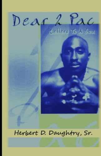 Dear 2 Pac: Letters to A Son – Paperback, by Daughtry Rev Herbert S. – Very Good