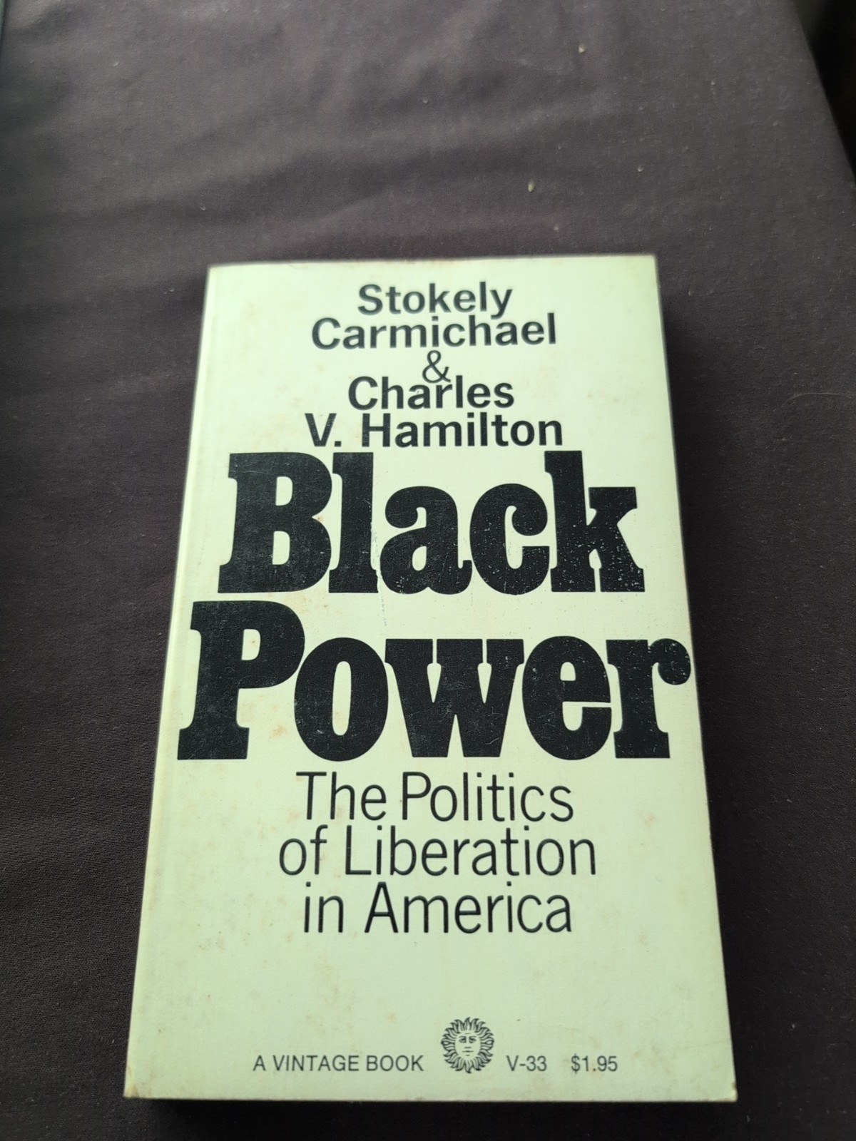 Black Power: The Politics of Liberation in America by Stokely Carmichael PB