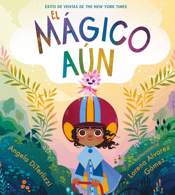 El Magico Aun (the Magical Yet) Paperback by Angela Diterlizzi