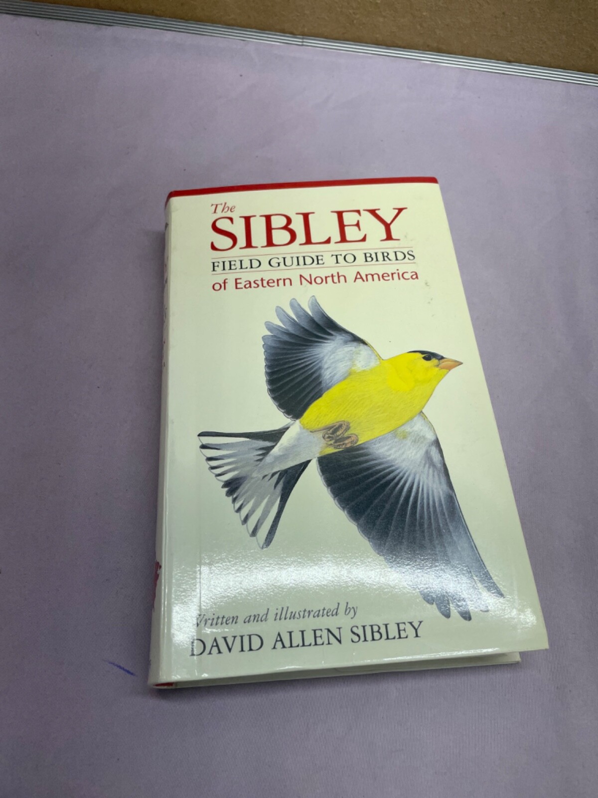 Sibley Field Guide to Birds of Eastern North America by David Allen Sibley 2003