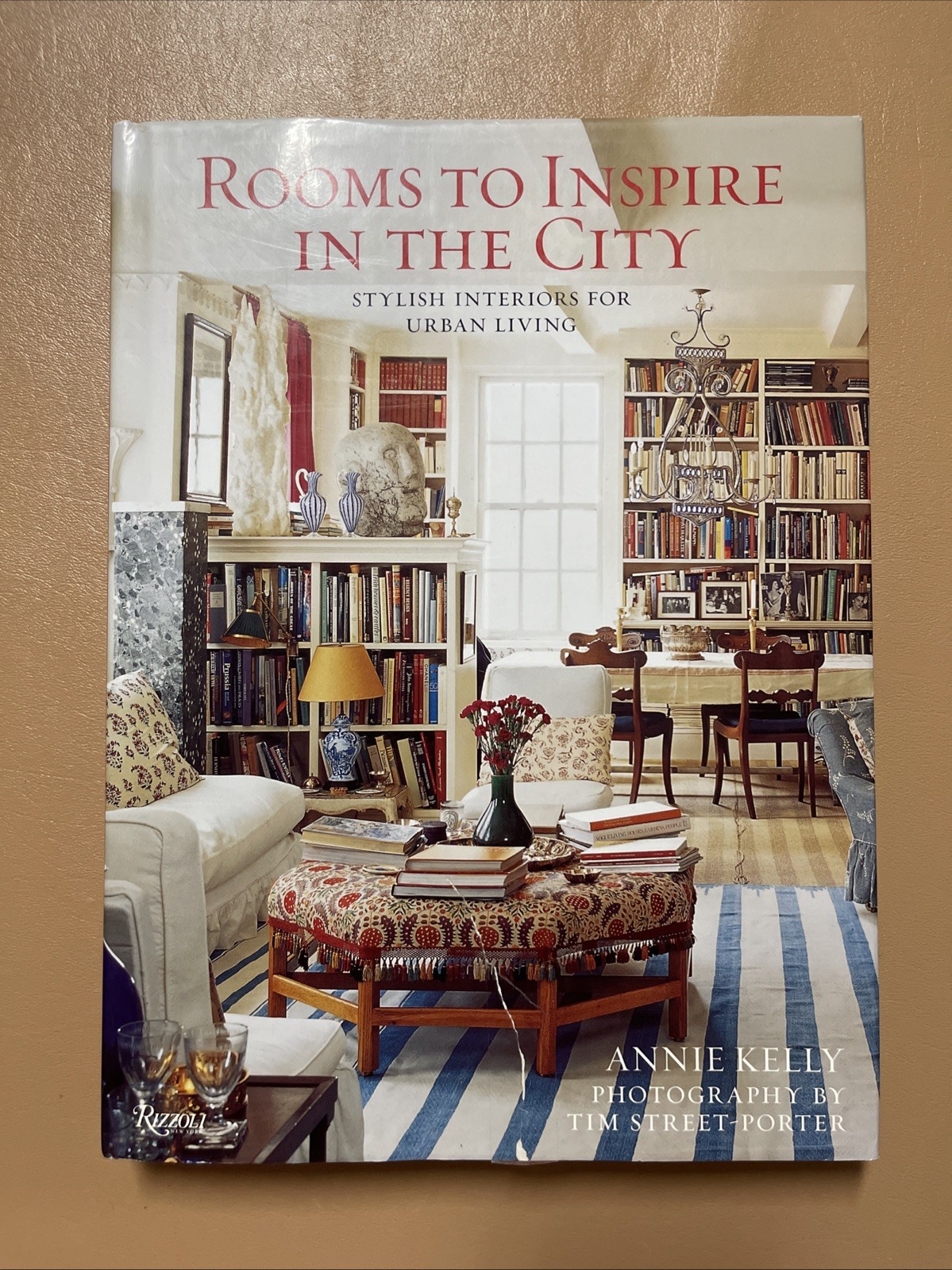 Rooms to Inspire in the City: Stylish Interiors for Urban Living by Kelly
