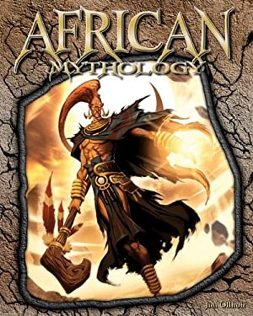 African Mythology Hardcover Jim Ollhoff