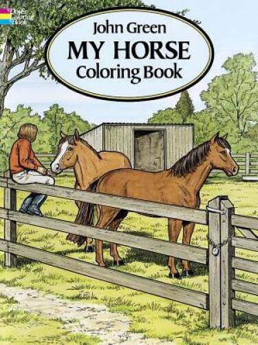 My Horse Coloring Book – Paperback By John Green – GOOD