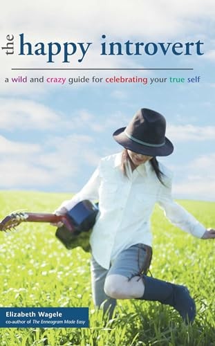 Happy Introvert: A Wild and Crazy Guide to Cel… by Wagele, Elizabeth Paperback