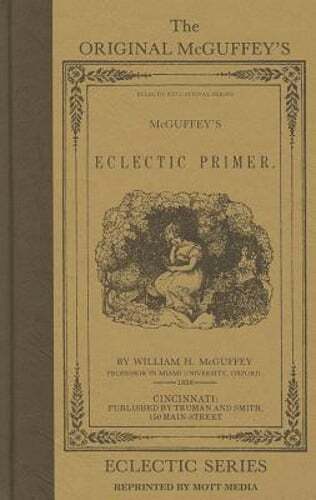 McGuffey’s Eclectic Primer by Mott Media: Used
