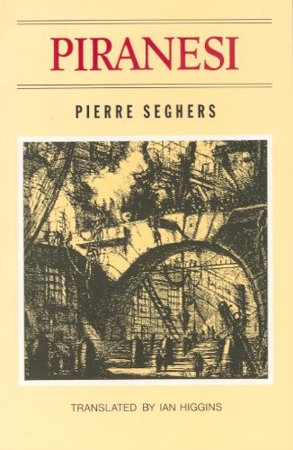 Piranesi By Pierre Seghers