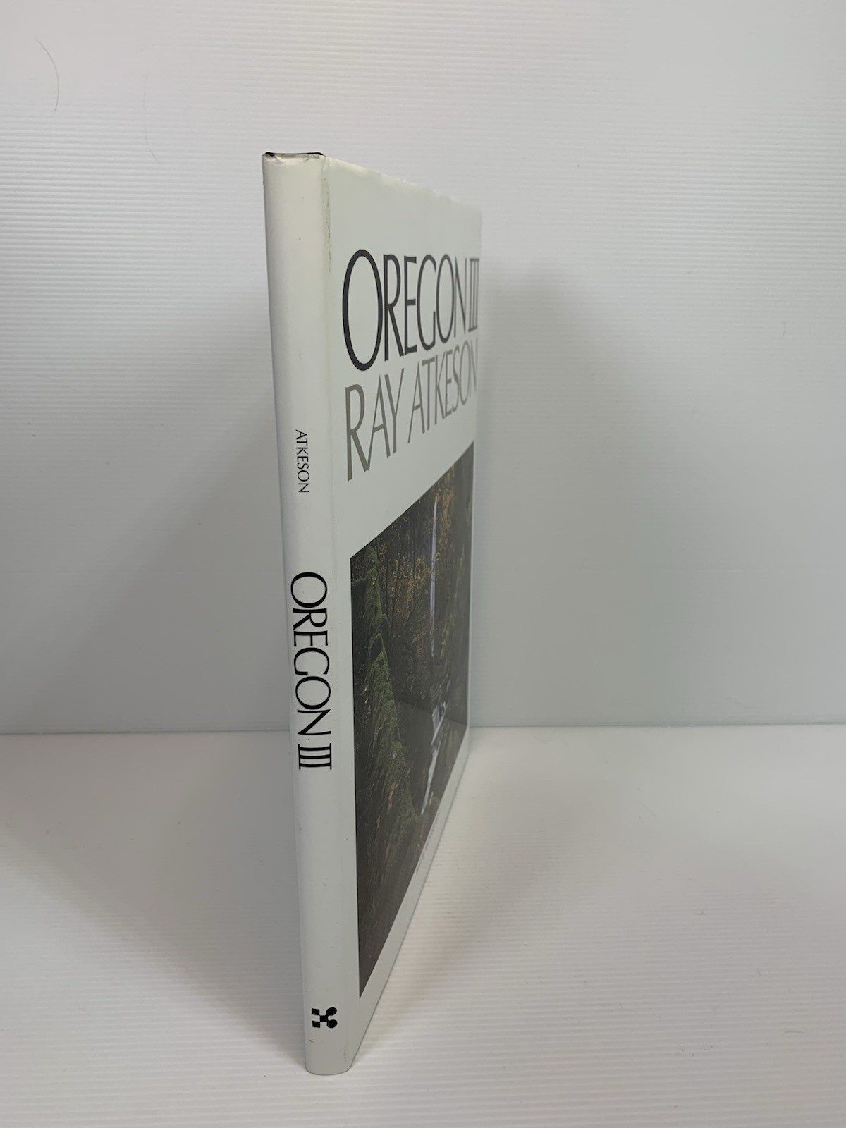 2003 OREGON III Book – Ray Atkeson – Ricahard Ross – Hardcover – Graphic Arts