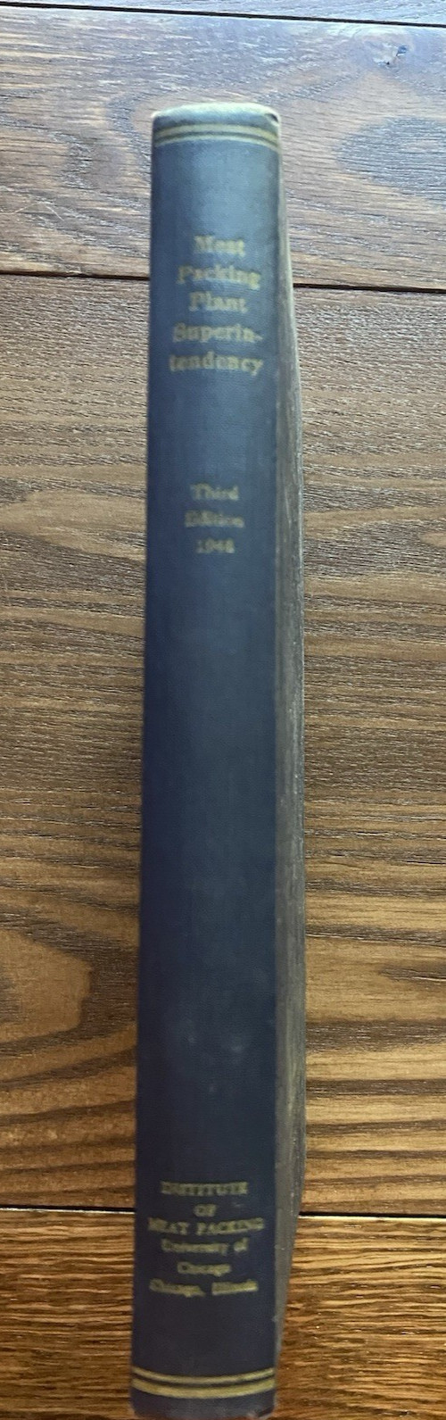 Meat Packing Plant Superintendency 3rd Revised Ed 1955 Hardcover