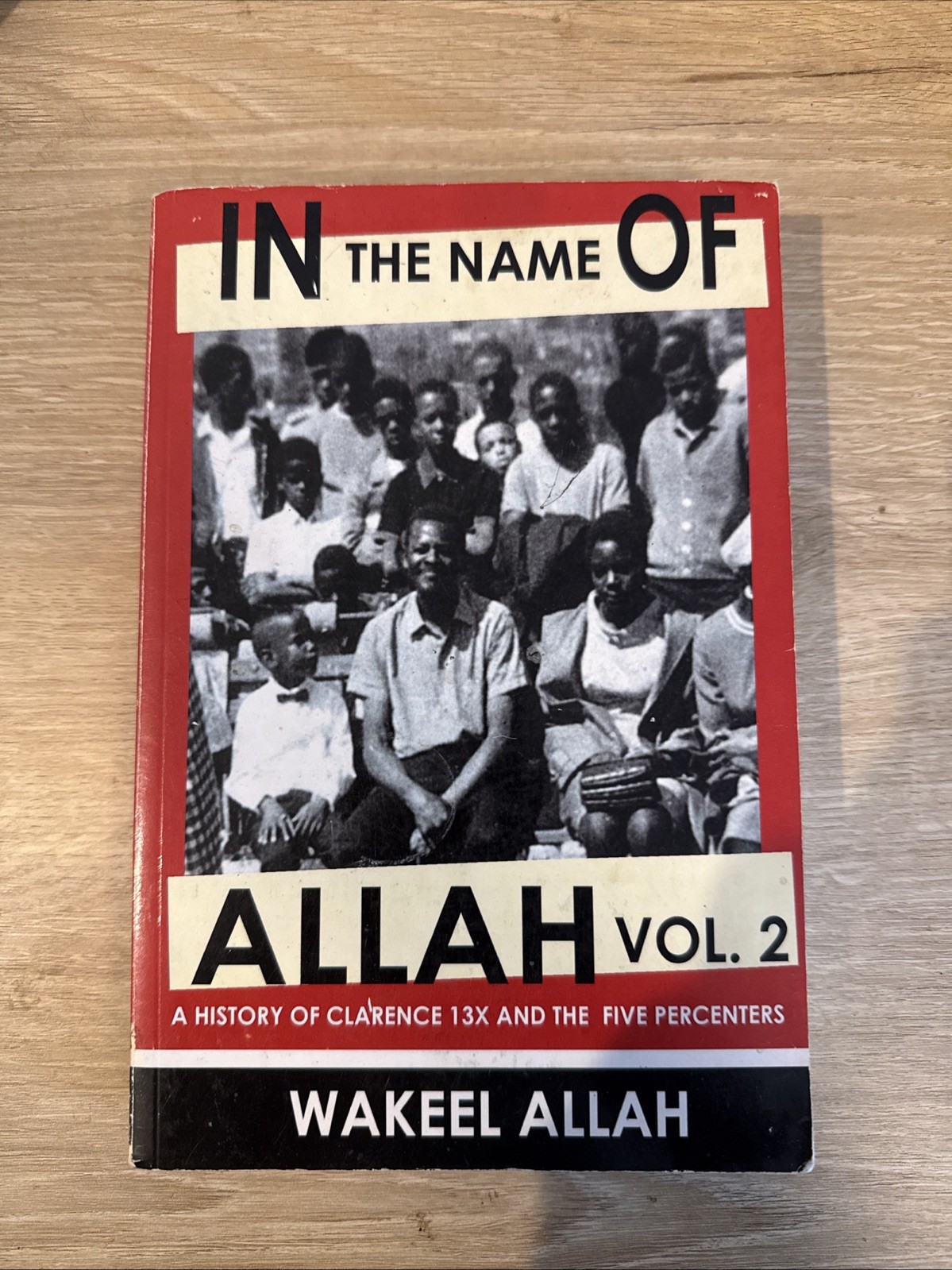 In the Name of Allah, Vol. 2 : A History of Clarence 13X and the Five Percenters