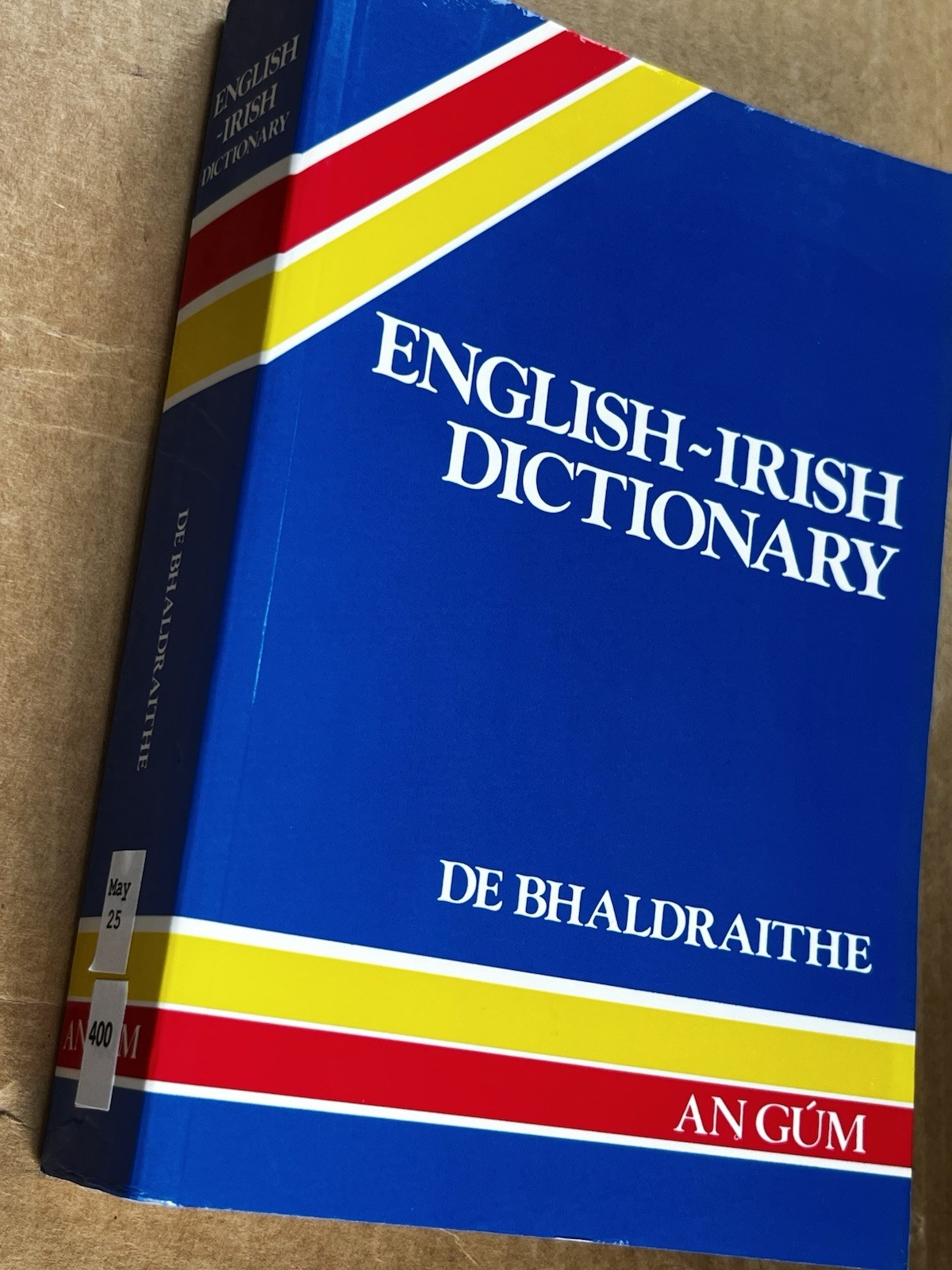 English-Irish Dictionary : With Terminological Additions and Corrections