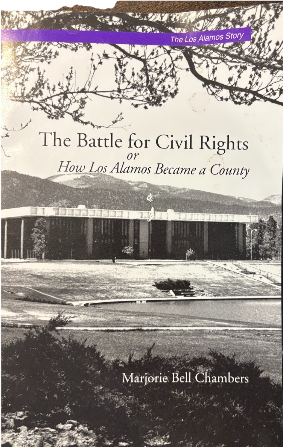 Los Alamos Story Monograph #3: Battle for Civil Rights by Chambers, 1999 PB