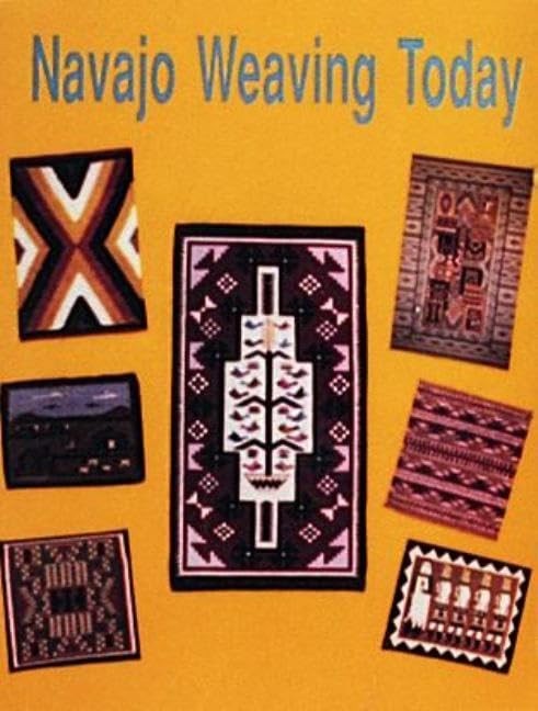 Navaho Weaving Today ( Navajo – VERY GOOD