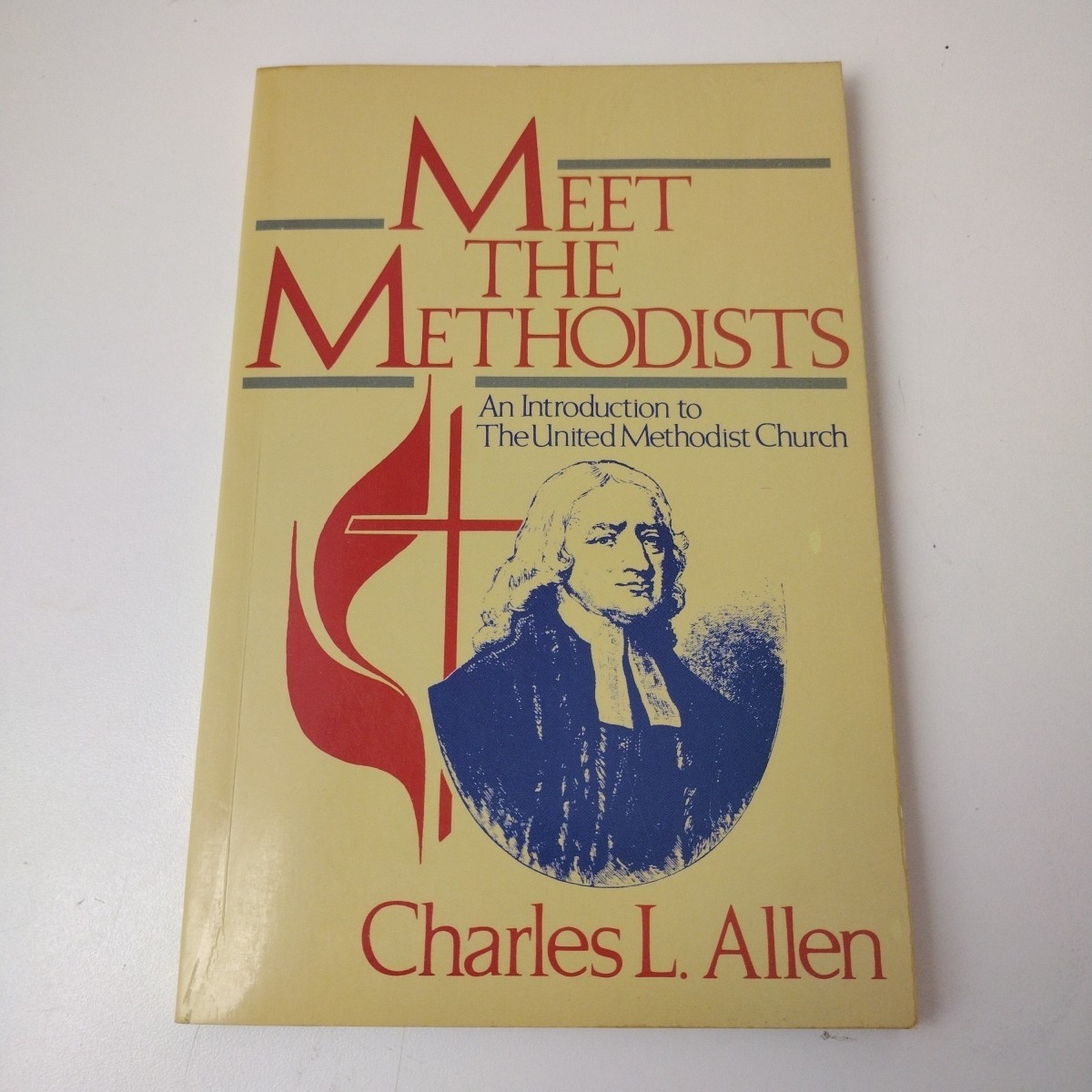 Meet the Methodists An Introduction to the United Methodist Church Allen