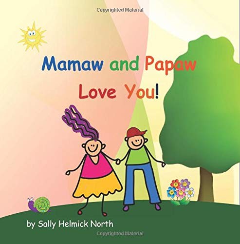 Mamaw and Papaw Love You! (Sneaky Snail Stories)