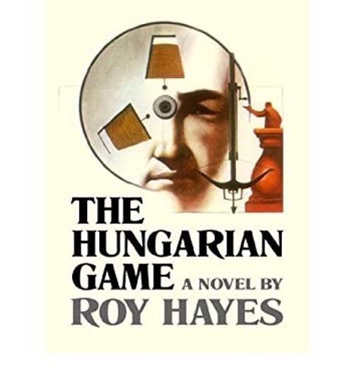 The Hungarian Game Hardcover Roy Hayes