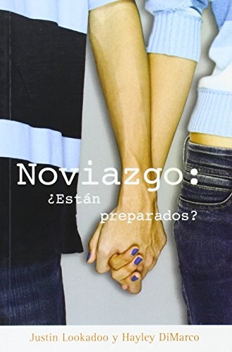 Noviazgo: Estan Preparados? (Spanish Edition)