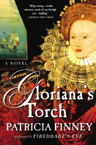 GLORIANA’S TORCH: A NOVEL By Patricia Finney **BRAND NEW**
