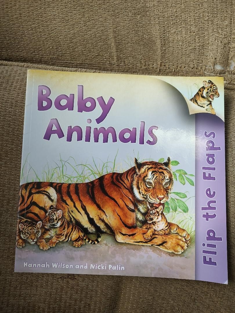 Flip the Flaps: Baby Animals Picture Book Hannah Wilson