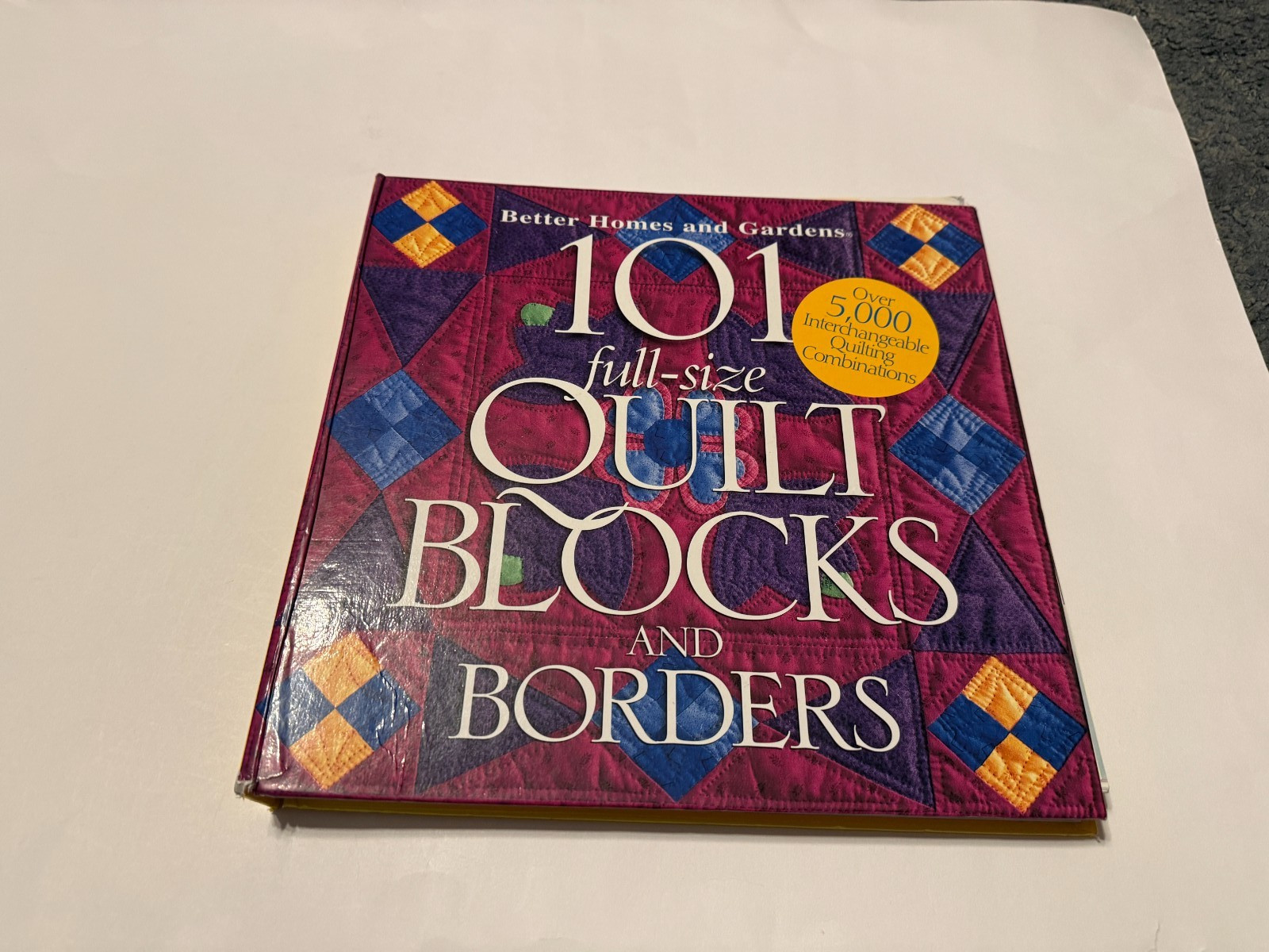 1998 101 Full-Size Quilt Blocks and Borders Better Homes and Gardens 216 pages