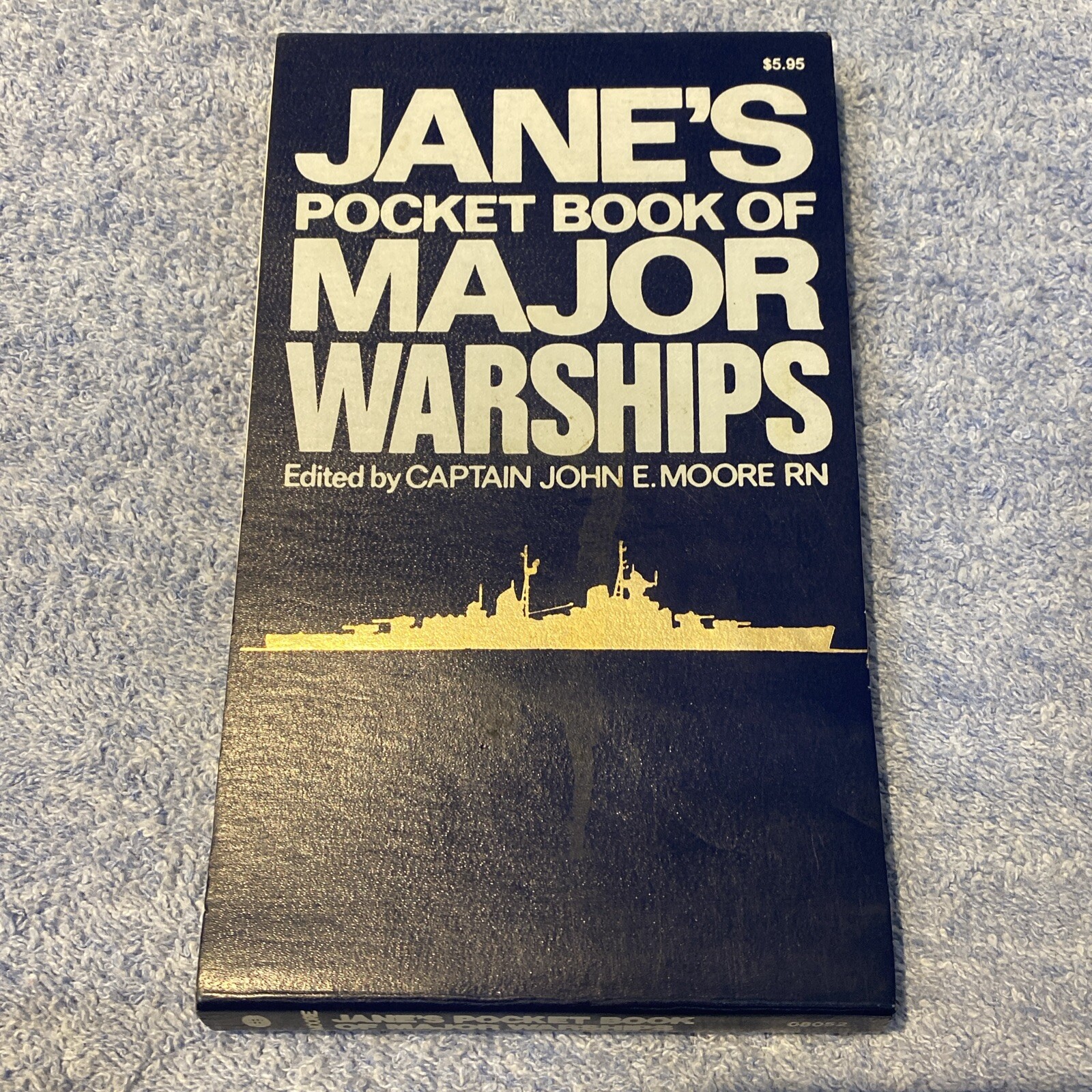Jane’s Pocket Book of Major Warships-Edited By Capt John Moore RN 1976~VG #08052