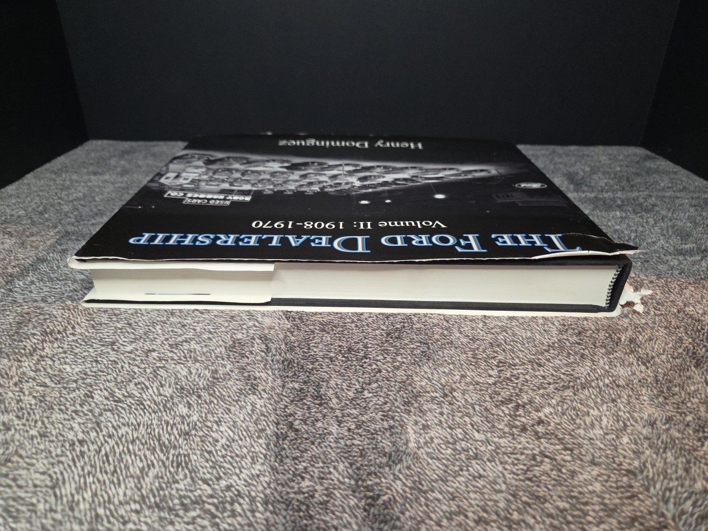 The Ford Dealership Volume 2: 1908-1970 Dominguez. Model T Model A V-8 Y-Block