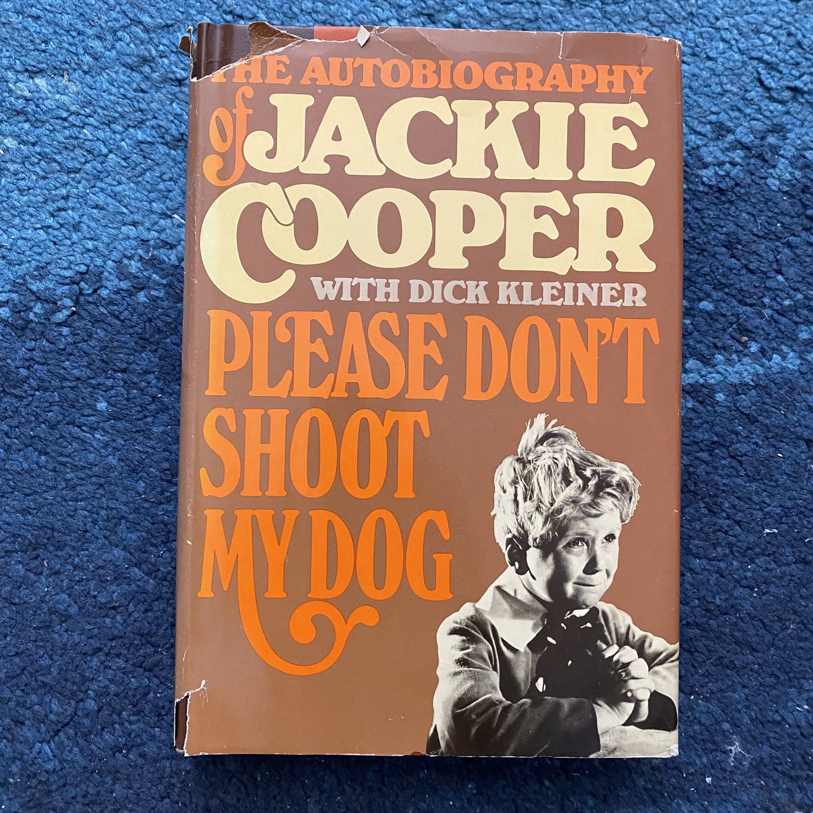 Please Don’t Shoot My Dog:The Autobiography of Jackie Cooper, 1st ed 1981 HCDJ