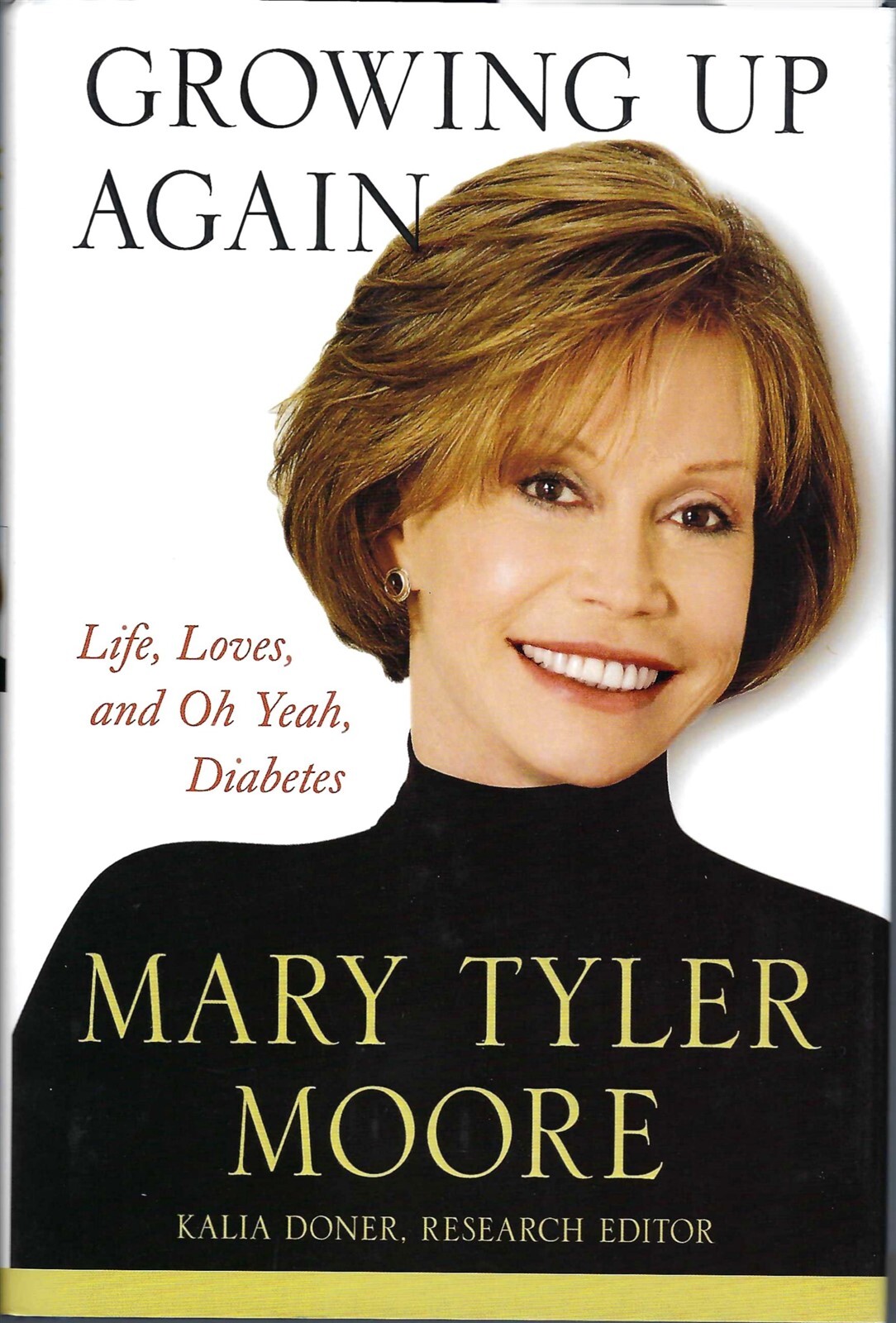Growing Up Again, Mary Tyler Moore, First Edition, Dust Jacket, SIGNED, 2009