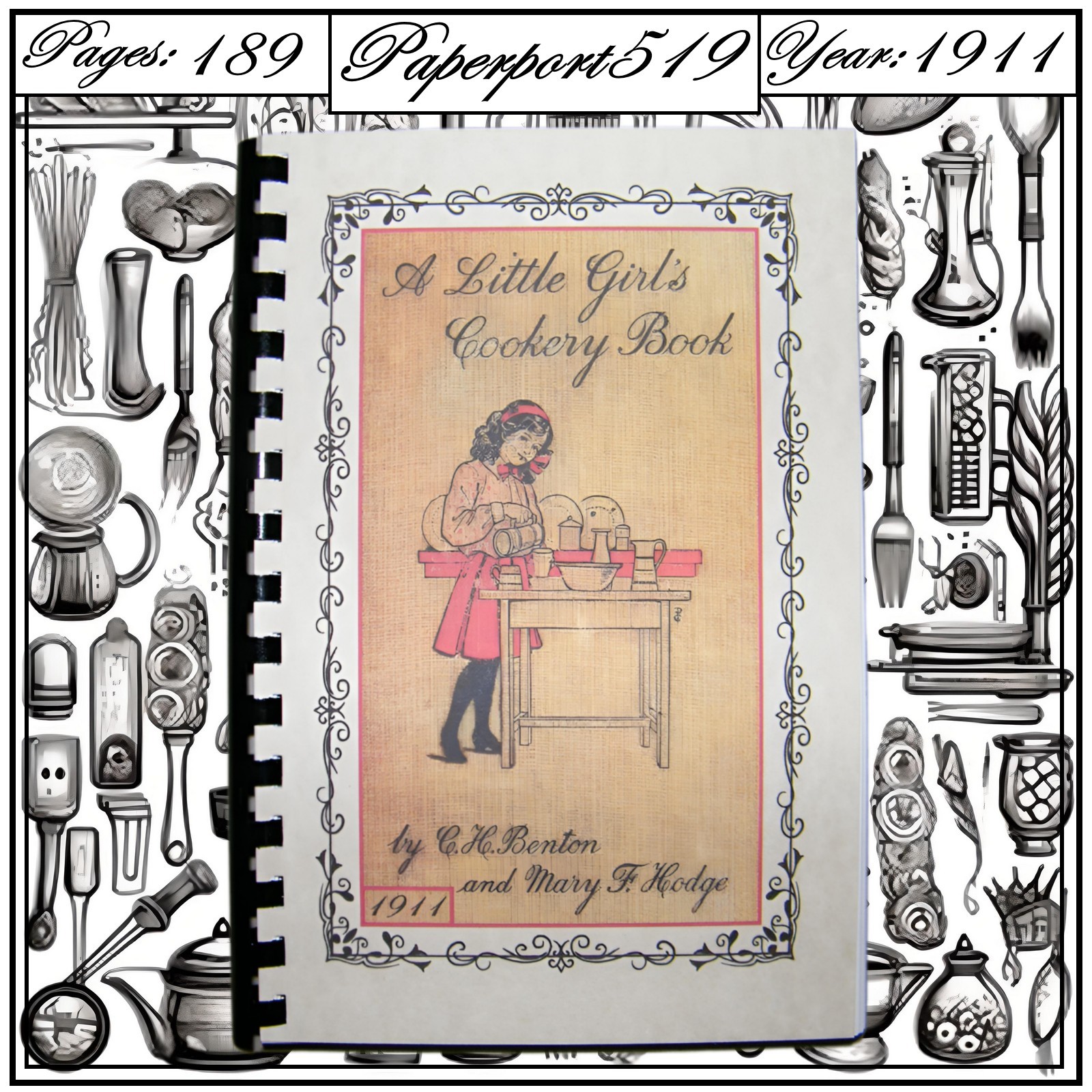 1911 A Little Girl’s Cookery Book Vintage Cook Book 189 Pages