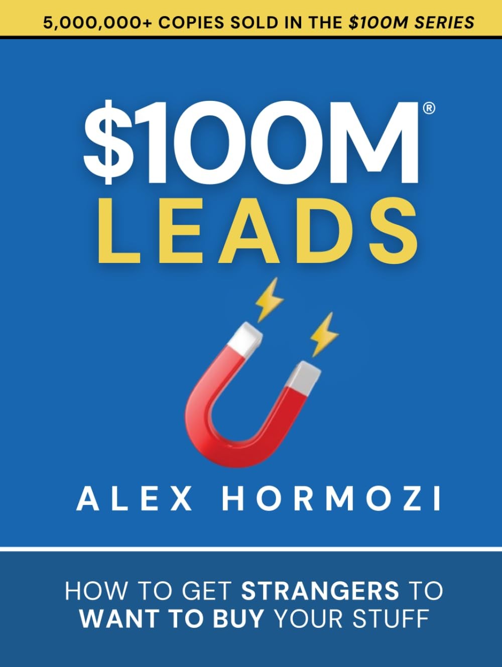 $100M Leads by Alex Hormozi Trade Paperback Brand New