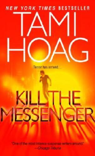 Kill the Messenger – Mass Market Paperback By Hoag, Tami – GOOD