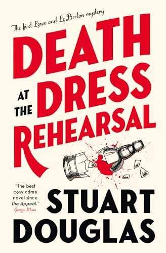 Death at the Dress Rehearsal: Lowe – Paperback, by Douglas Stuart – Acceptable