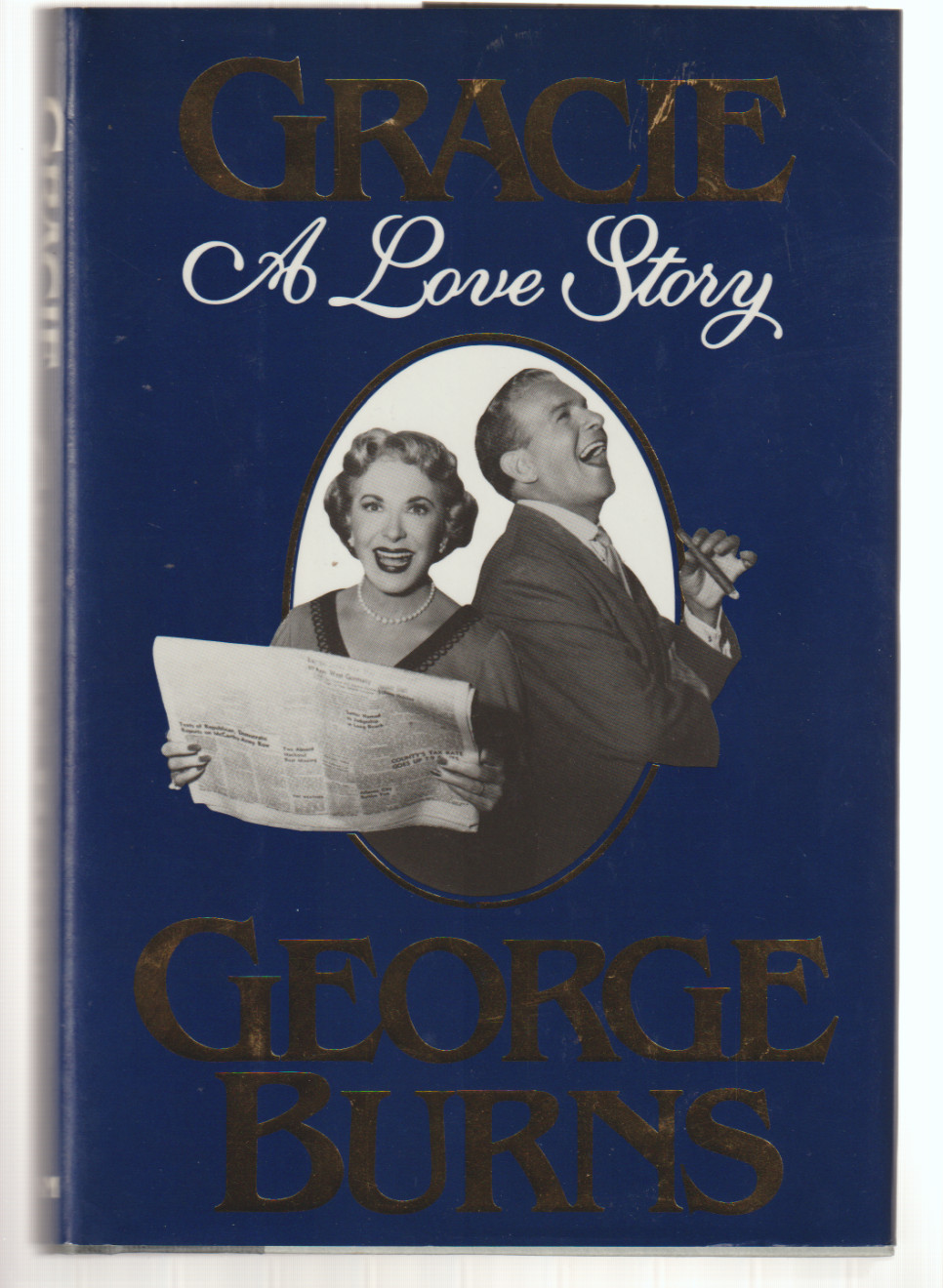 Gracie A Love Story HB/DJ 1988 1st Putnam George Burns Biography