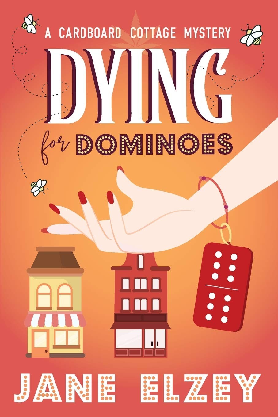 Dying for Dominoes (A Cardboard Cottage Mystery)