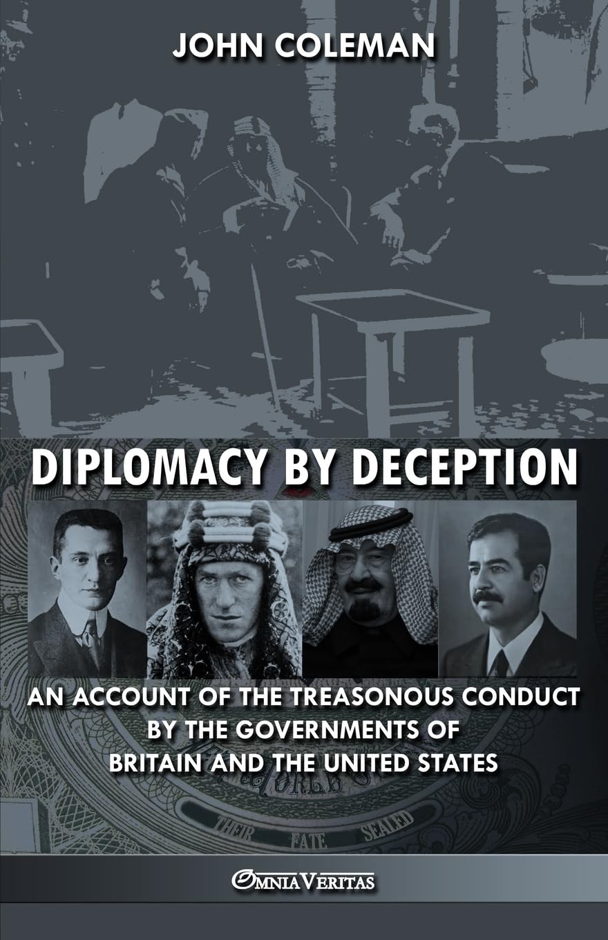 Diplomacy By Deception: An account of the treasonous conduct by the governme…