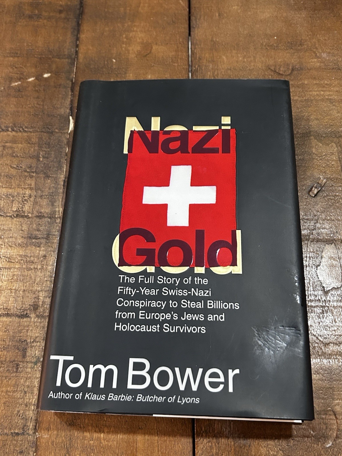 Nazi Gold (1997) by Tom Bower – 1st Ed, HC/DJ