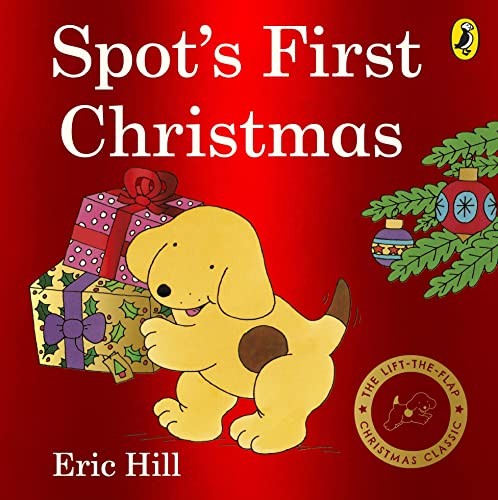 Spot’s First Christmas, Eric Hill